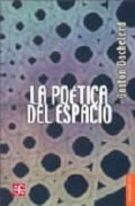 La Poetica Del Espacio